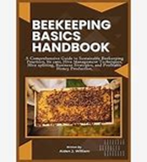 THE BASICS OF BEEKEEPING