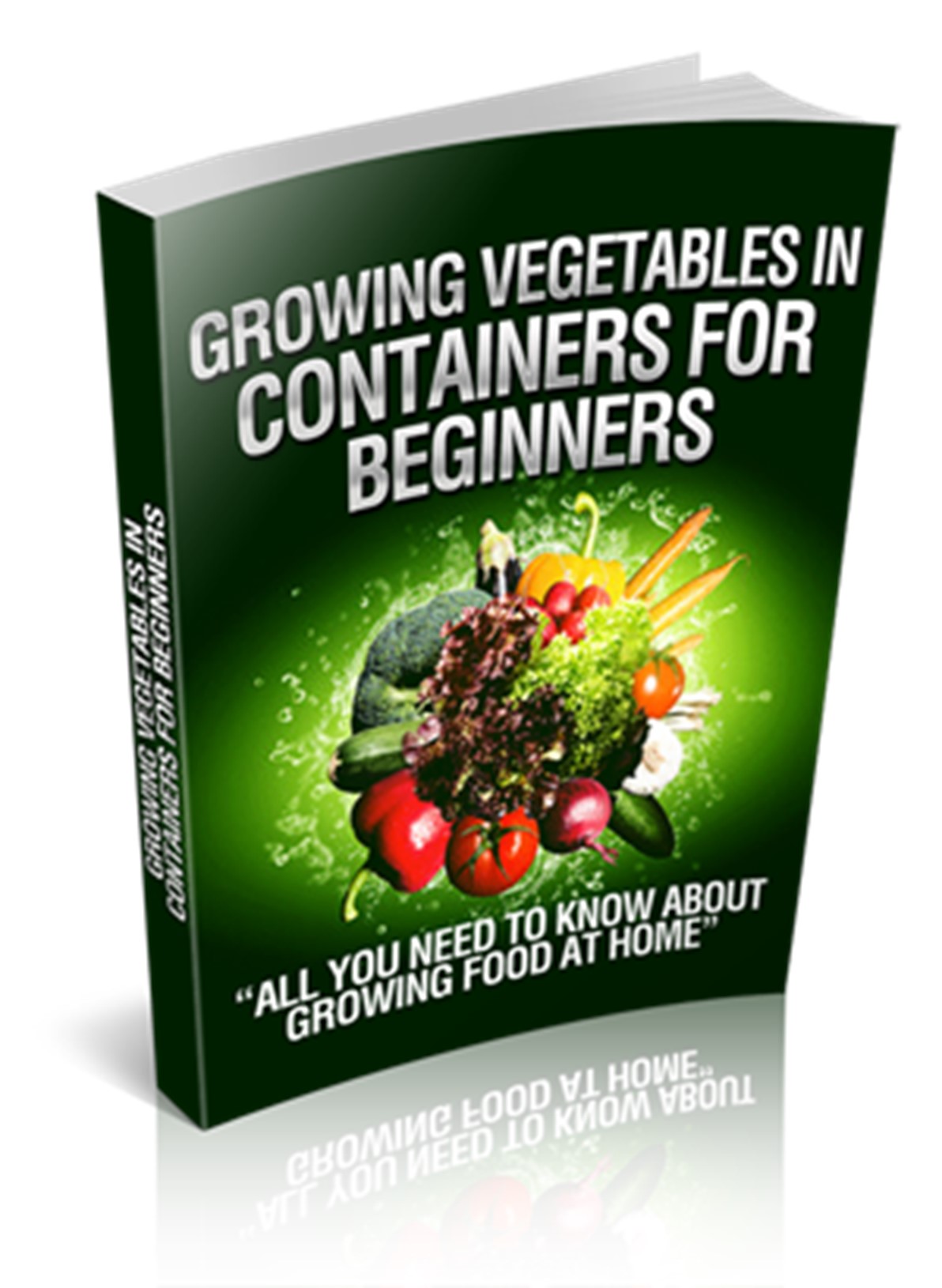 Growing Vegetables In Containers For Beginners